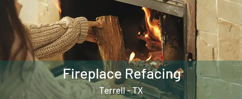  Fireplace Refacing Terrell - TX